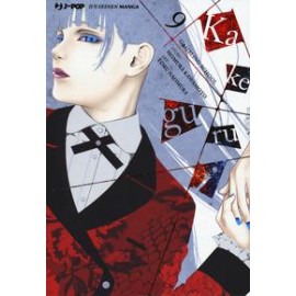 KAKEGURUI DI KAWAMOTO E NAOMURA n. 9