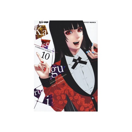 KAKEGURUI DI KAWAMOTO E NAOMURA n. 10