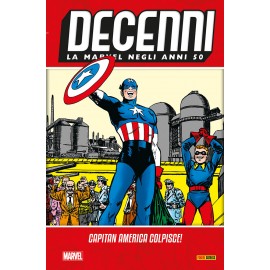 DECENNI LA MARVEL NEGLI ANNI 50 CAPITAN AMERICA COLPISCE n. 1