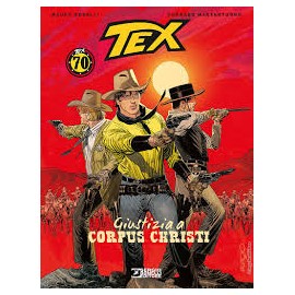 TEX GIUSTIZIA A CORPUS CHRISTI CARTONATO DI BOSELLI MASTANTUONO n. 1