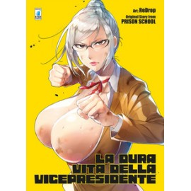 DURA VITA DELLA VICEPRESIDENTE DA PRISON SCHOOL n. 1