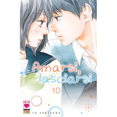 AMARSI LASCIARSI DI IO SAKISAKA n. 10