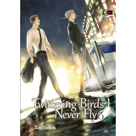 TWITTERING BIRDS NEVER FLY n. 6