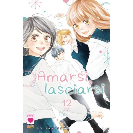 AMARSI LASCIARSI DI IO SAKISAKA n. 12
