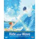 RIDE YOUR WAVE