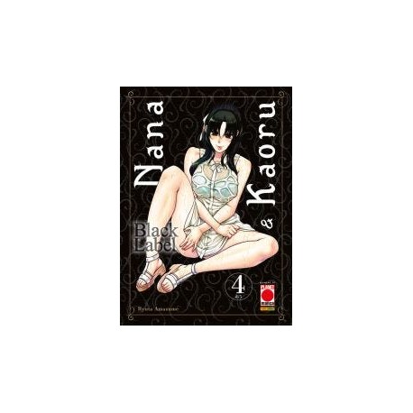NANA E KAORU BLACK LABEL DI RYUTA AMAZUME DI 5 n. 4