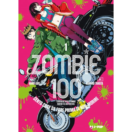 ZOMBIE 100 DI KOTARO TAKATA n. 1