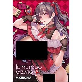 METODO AZATO DI MICHKING HENTAI n. 1