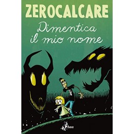 ZEROCALCARE DIMENTICA IL MIO NOME n. 5