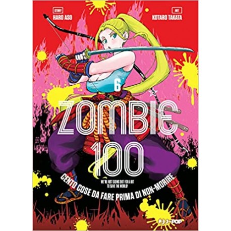 ZOMBIE 100 DI KOTARO TAKATA n. 6