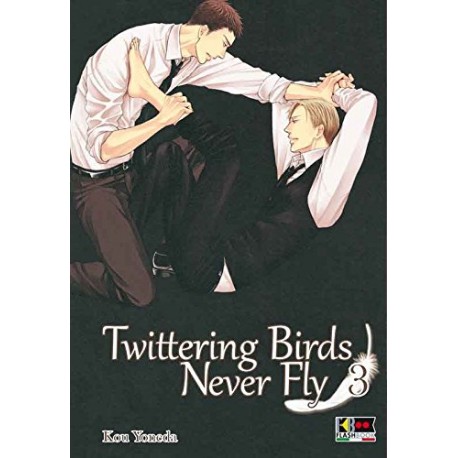 TWITTERING BIRDS NEVER FLY n. 3