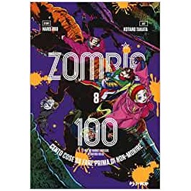 ZOMBIE 100 DI KOTARO TAKATA n. 8
