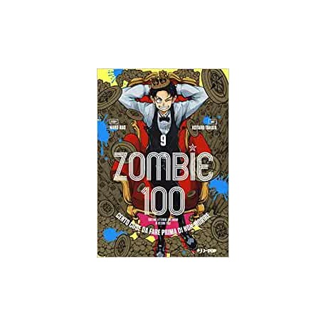 ZOMBIE 100 DI KOTARO TAKATA n. 9