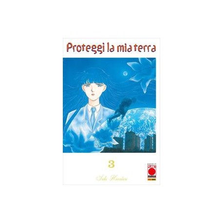 PROTEGGI LA MIA TERRA NUOVA EDIZIONE DI HIWATARI n. 3