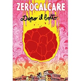 ZEROCALCARE DOPO IL BOTTO ART BOOK n. 1