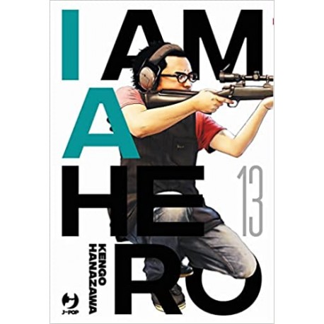 I AM A HERO KENGO HANAZAWA NUOVA EDIZIONE n. 13