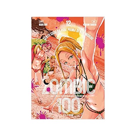 ZOMBIE 100 DI KOTARO TAKATA n. 12