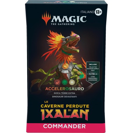 MAZZO COMMANDER CAVERNE PERDUTE IXALAN ACCELEROSAURO HASBRO WIZARDS