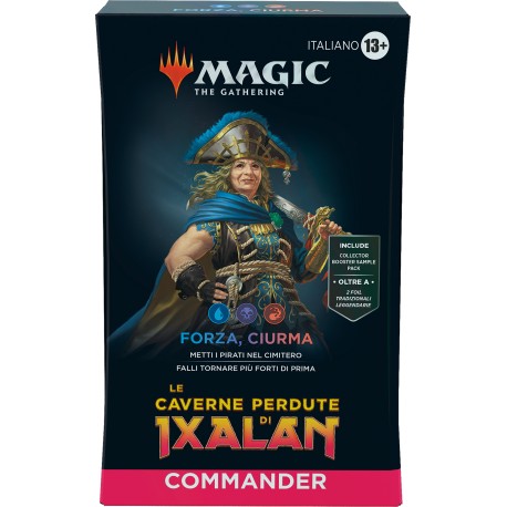 MAZZO COMMANDER CAVERNE PERDUTE IXALAN FORZA CIURMA HASBRO WIZARDS