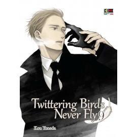 TWITTERING BIRDS NEVER FLY n. 9