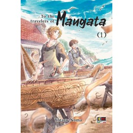 TO THE TRAVELERS OF MANGATA DI YOTARO NOMA n. 1