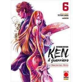 KEN IL GUERRIERO LE ORIGINI DEL MITO DI HARA E BURONSON EXTREME EDITION n. 6