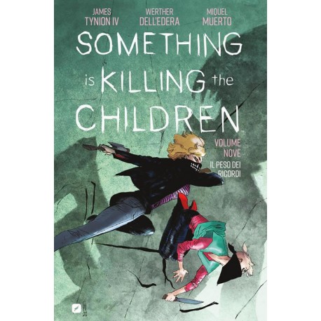 SOMETHING IS KILLING THE CHILDREN di Tynion IV n. 9