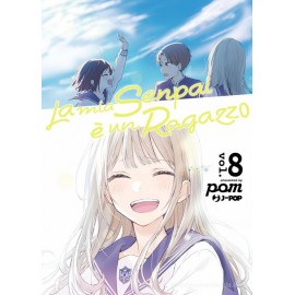 MIA SENPAI E' UN RAGAZZO DI PAM n. 8