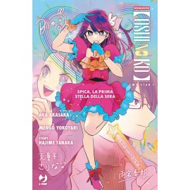 OSHI NO KO MY STAR DI AKASAKA E YOKOYARI ROMANZO n. 1
