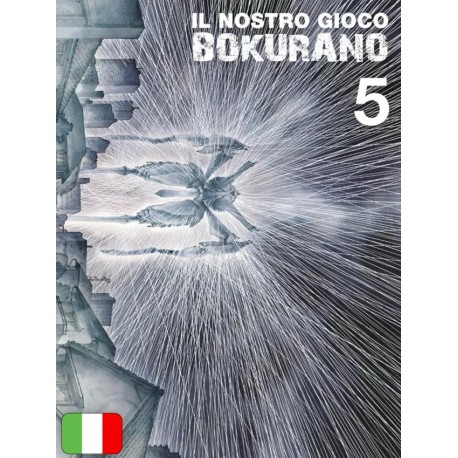 BOKURANO IL NOSTRO GIOCO DI MOHIRO KITOK n. 5