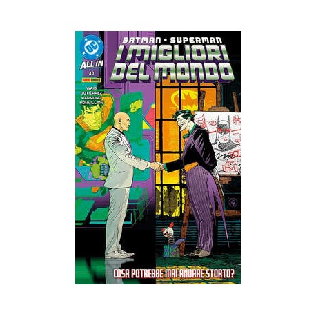 BATMAN E SUPERMAN I MIGLIORI DEL MONDO n. 40