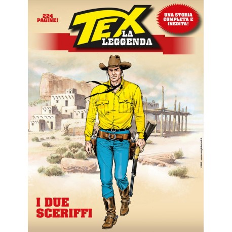 TEX LA LEGGENDA I DUE SCERIFFI STORIA INEDITA n. 1