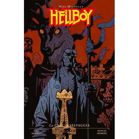 HELLBOY DI MIKE MIGNOLA TP CACCIA SELVAGGIA n. 9