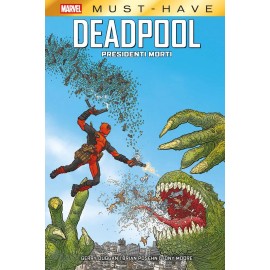 DEADPOOL PRESIDENTI MORTI MUST HAVE n. 1