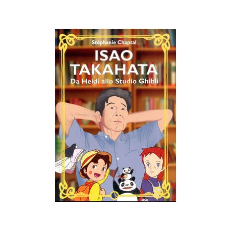 ISAO TAKAHATA DA HEIDI ALLO STUDIO GHIBLI n. 1