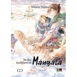 TO THE TRAVELERS OF MANGATA DI YOTARO NOMA n. 2