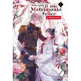 MIO MATRIMONIO FELICE DI AKUMI AGITOGI ROMANZO n. 7