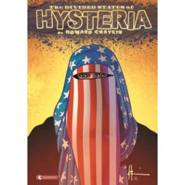 THE DIVIDED STATES OF HYSTERIA DI HOWARD CHAYKIN n. 1
