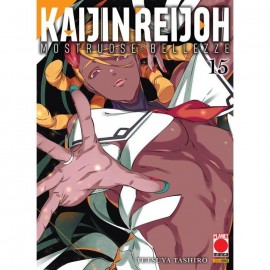 KAIJIN REIJOH MOSTRUOSE BELLEZZE DI TETSUYA TASHIRO n. 15