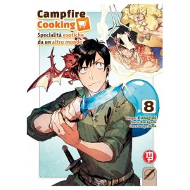 CAMPFIRE COOKING SPECIALITA' ESOTICHE DA UN ALTRO MONDO DI K AKAGISHI E EGUCHI n. 8