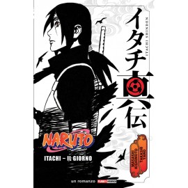 NARUTO ROMANZO ITACHI IL GIORNO n. 1