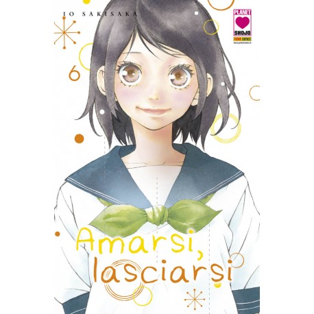 AMARSI LASCIARSI DI IO SAKISAKA n. 6